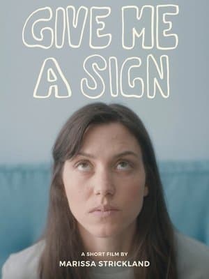 Give Me a Sign streaming