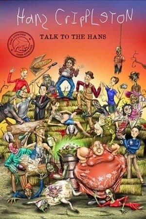Hans Crippleton: Talk to the Hans streaming