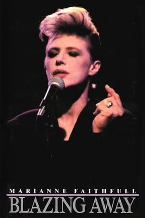 Marianne Faithfull: Blazing Away streaming