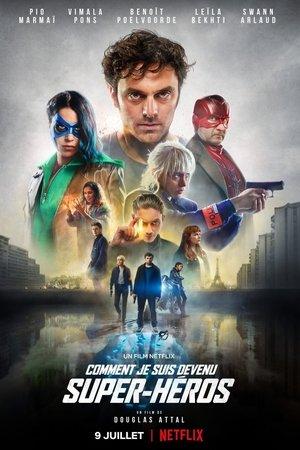 Comment je suis devenu super-héros streaming