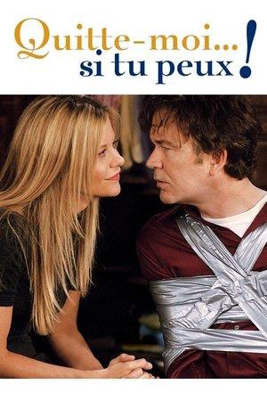 Quitte-moi… si tu peux ! streaming