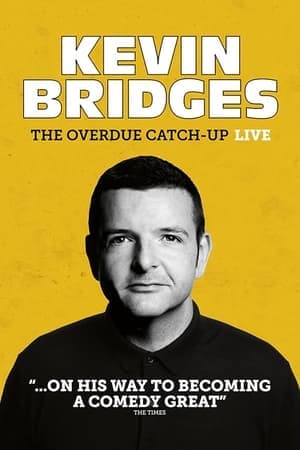 Kevin Bridges: The Overdue Catch-Up streaming