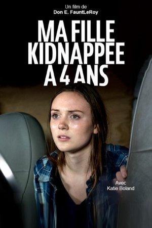 Ma fille, kidnappée à 4 ans streaming