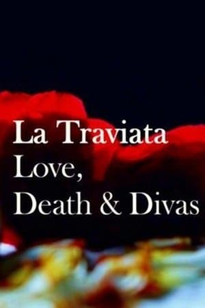 La Traviata: Love, Death & Divas streaming