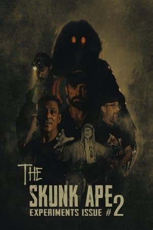 The Skunk Ape Experiments Issue #2 streaming