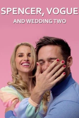 Spencer, Vogue and Wedding Two streaming