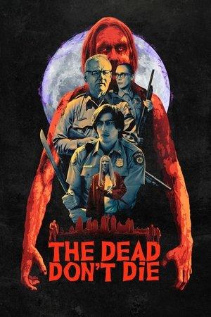 The Dead Don't Die streaming