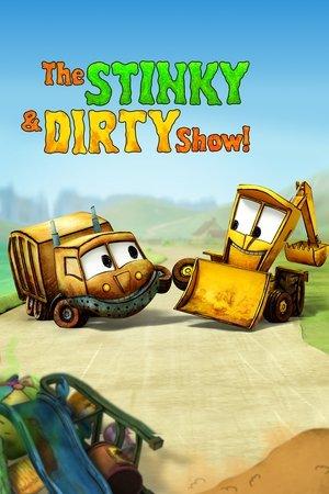The Stinky & Dirty Show streaming