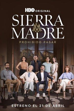 Sierra Madre: Prohibido Pasar streaming