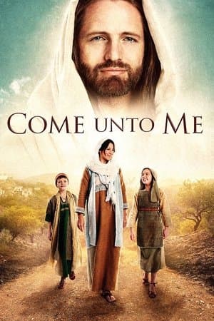 Come Unto Me streaming