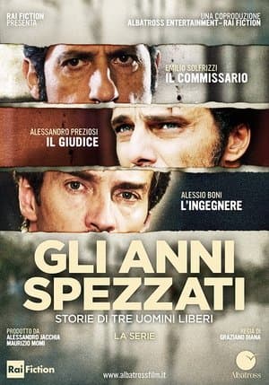 Gli anni spezzati streaming