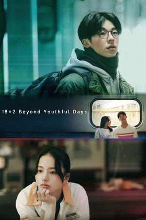 18×2 Beyond Youthful Days streaming