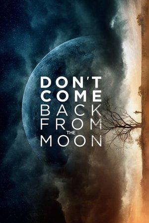 Don't Come Back from the Moon streaming