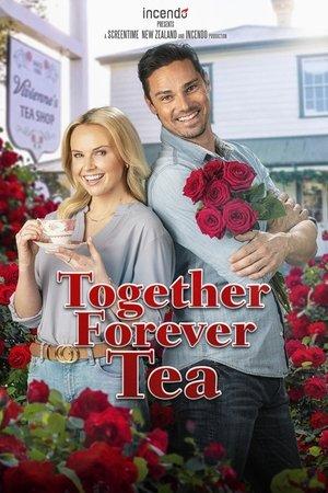 Together Forever Tea streaming