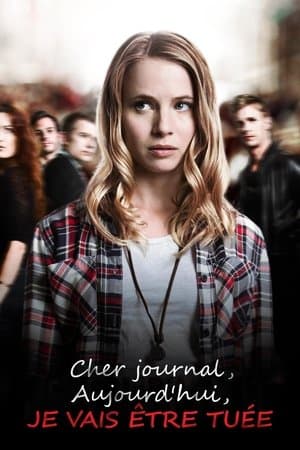 Cher journal, aujourd'hui je vais être tuée streaming