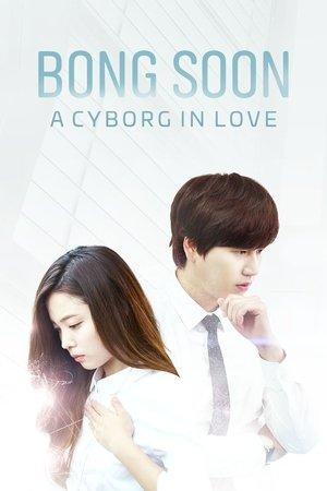 Bong Soon, a Cyborg in Love streaming