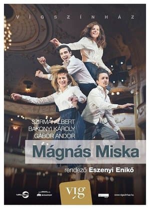 Mágnás Miska streaming