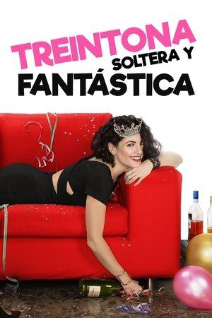 Thirty Something, Single and Fabulous streaming