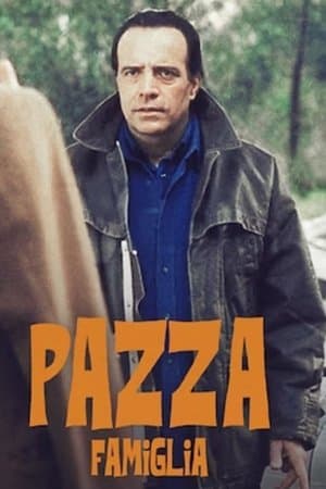 Pazza Famiglia streaming