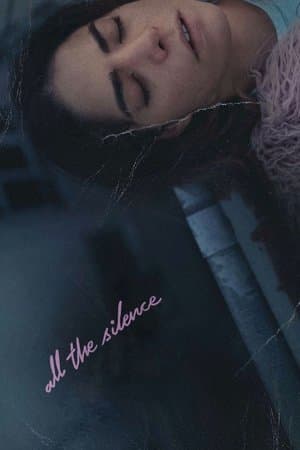 All the Silence streaming