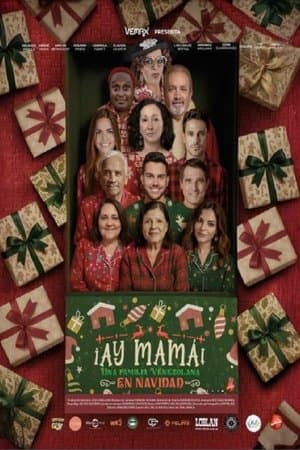 Ay Mamá! Una Familia Venezolana en Navidad streaming