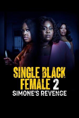 Single Black Female 2: Simone's Revenge streaming