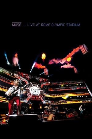 Muse: Live At Rome Olympic Stadium streaming