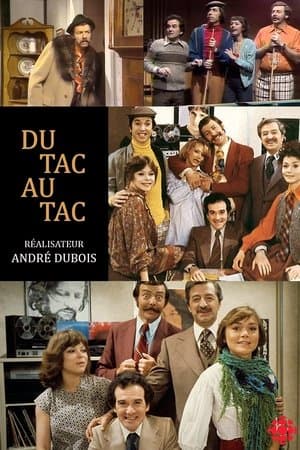 Du Tac au Tac streaming