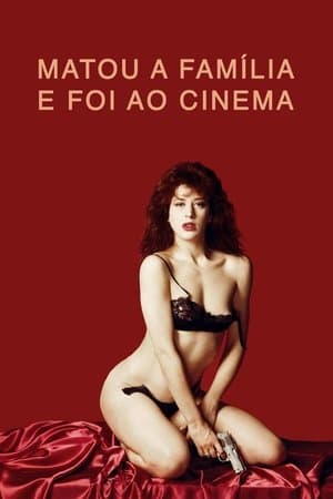 Matou a Família e Foi ao Cinema streaming
