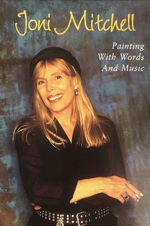 Joni Mitchell: Painting with Words & Music streaming