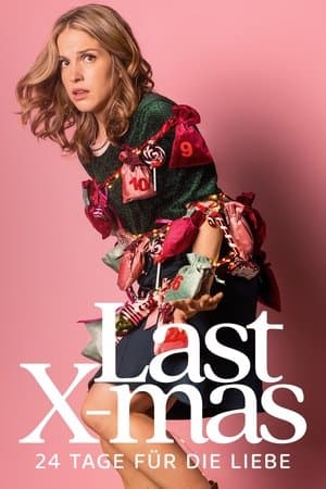 Last X-mas - 24 Tage für die Liebe streaming