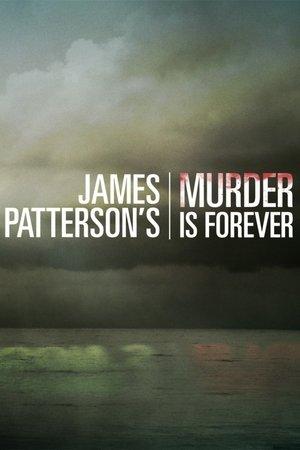 James Patterson's Murder is Forever streaming