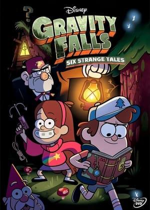 Gravity Falls: Six Strange Tales streaming