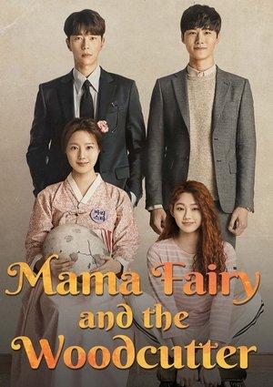 Mama Fairy and the Woodcutter streaming