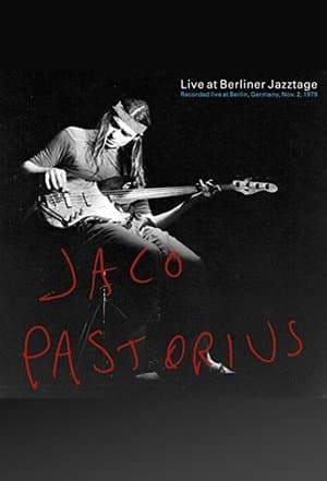 Jaco Pastorius: Live At Berliner Jazztage streaming