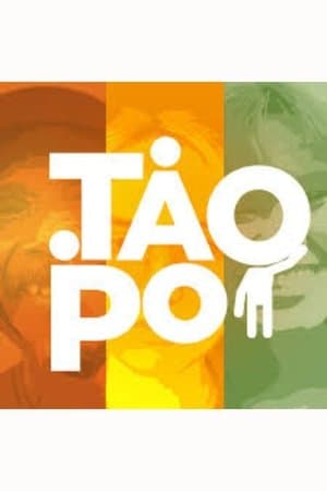 Tao Po! streaming