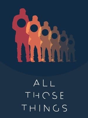 All Those Things streaming