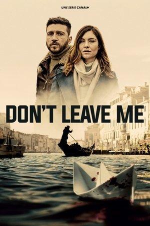 Don't Leave Me streaming