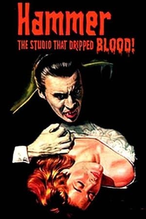 Hammer: The Studio That Dripped Blood streaming