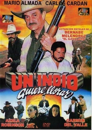 Un indio quiere llorar streaming