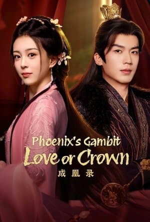Phoenix's Gambit: Love or Crown streaming