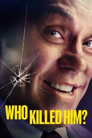 Who Killed Him? streaming