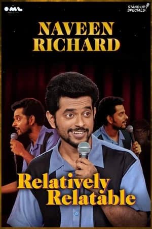 Relatively Relatable by Naveen Richard streaming