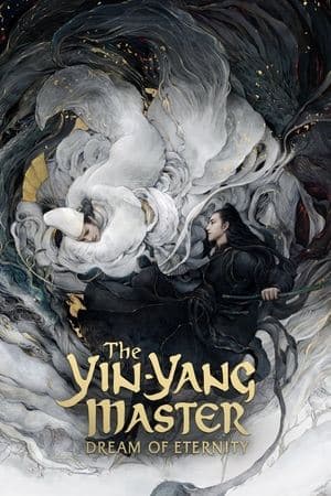 The Yin-Yang Master: Dream of Eternity streaming
