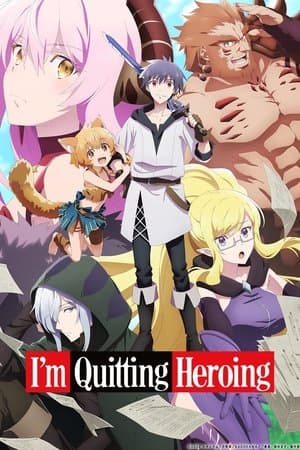 I'm Quitting Heroing streaming
