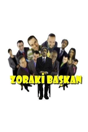 Zoraki Başkan streaming