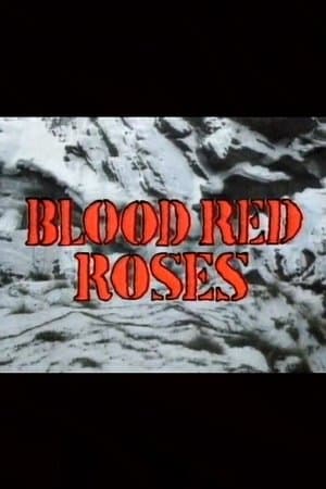 Blood Red Roses streaming