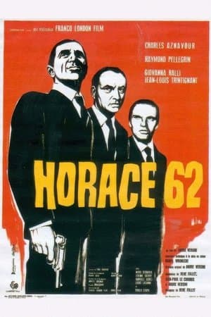 Horace 62 streaming