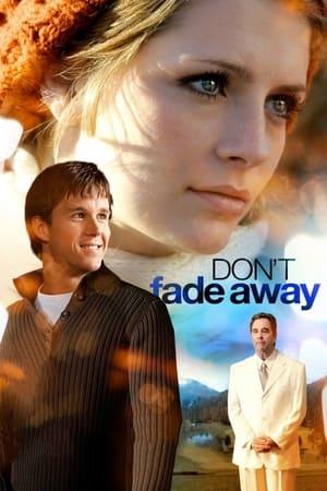Don't Fade Away streaming