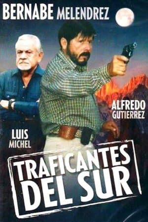 Traficantes Del Sur streaming